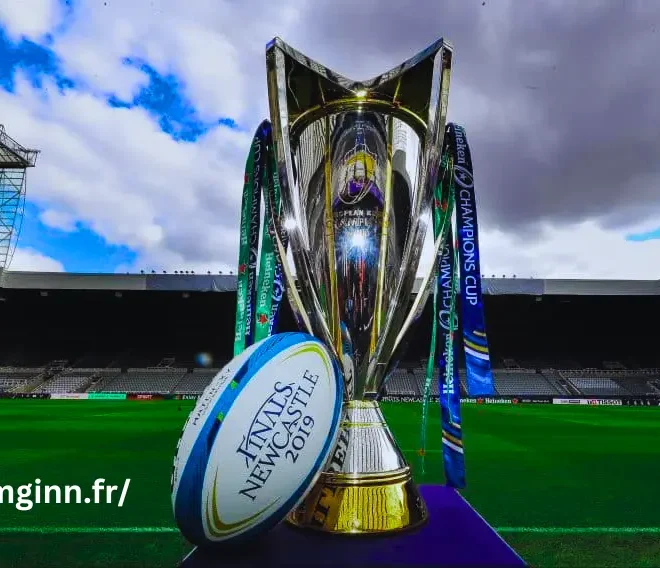 Coupe d’Europe Rugby Un Tournoi de Légendes et de Passion