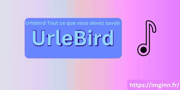 Urlebird Tout ce que vous devez savoir