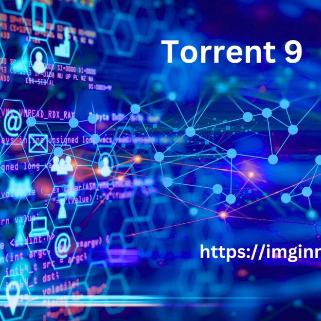 Torrent 9 Tout ce qu’il faut savoir sur cette plateforme de téléchargement populaire