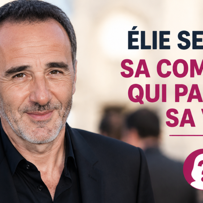 Élie Semoun compagne : vie privée, discrétion et réalité derrière les rumeurs